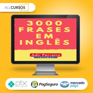 3000 (Frases + Áudio) em Inglês - Adir Ferreira  