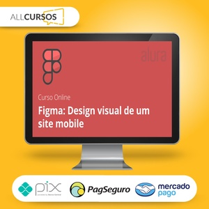 Alura: Figma, Design Visual de um Site Mobile - André Lisboa  