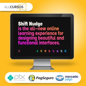 Shift Nudge: Interface Design Course - Matt D. Smith [INGLÊS]  