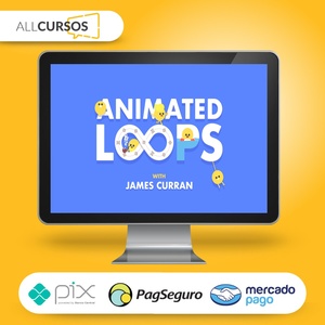 Animated Loops with James Curran - Motion Design School [INGLÊS]  
