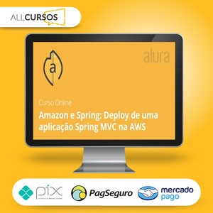 Amazon e Spring: Deploy de uma aplicação Spring MVC na AWS - Alura  