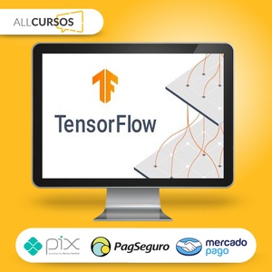 TensorFlow: Machine Learning e Deep Learning com Python - Jones Granatyr [INGLÊS]  