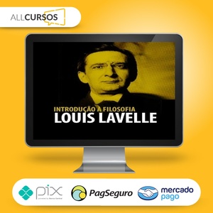 Introdução à Filosofia de Louis Lavelle - Olavo de Carvalho