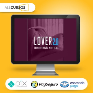 Lover 2.0 Transformação Masculina - Matheus Copini  