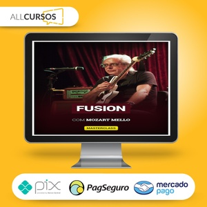 Masterclass Fusion - Mozart Mello