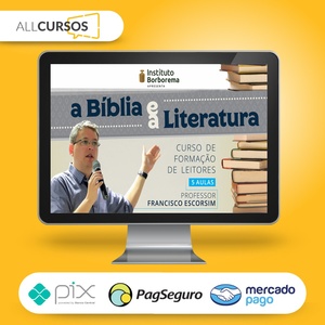A Bíblia e a Literatura - Francisco Escorsim  