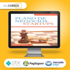 Plano de Negócios Para Startups - Marcelo Toledo  