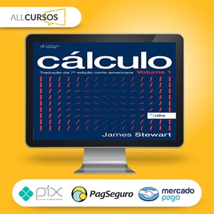 Cálculo Vol 1 e 2 - James Stewart  