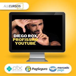 Profissão Youtuber Vivendo de Internet - Diego Rox