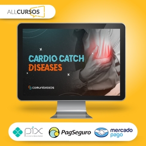 Cardio Catch Disease - Meigarom Lopes